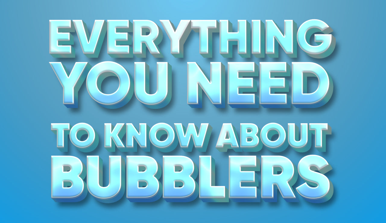 Everything You Need To Know About Bubblers