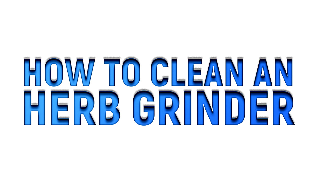 How to Clean an Herb Grinder